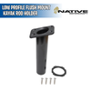 Low Profile Flush Mount Kayak Rod Holder - Native Watercraft