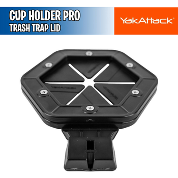 Cup Holder Pro Trash Trap Lid - YakAttack