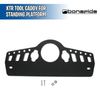 XTR Tool Caddy for Standing Platform - Bonafide