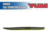Dinger 5" - YUM