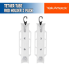 Tether Tube Rod Holder 2 Pack With Mounting Hardware - YakAttack
